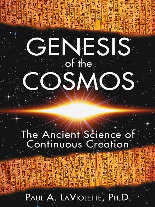 Title details for Genesis of the Cosmos by Paul A. LaViolette - Wait list